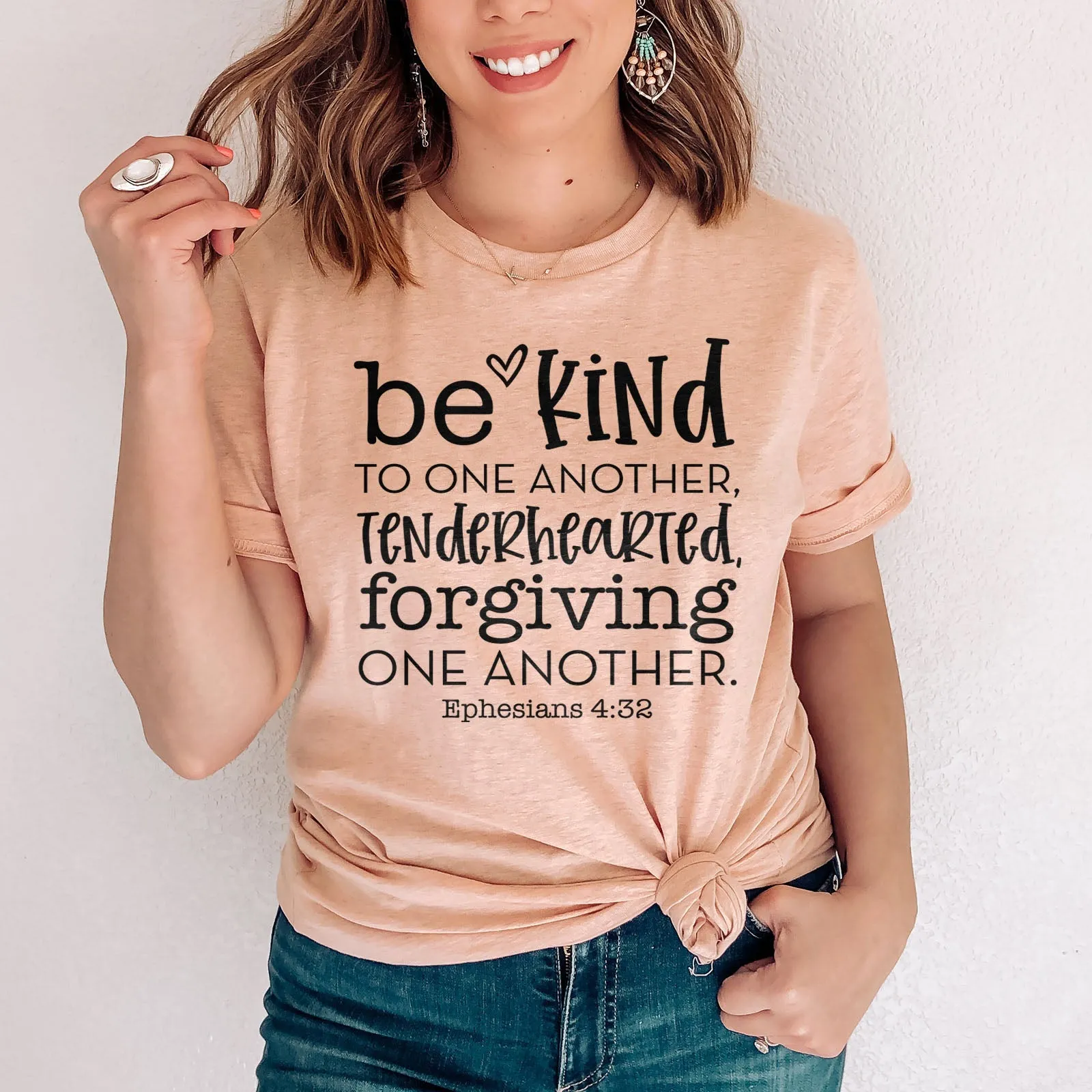 Be Kind To One Another Tenderhearted Forgiving One Another Tee Shirts For Women - Christian Shirts for Women