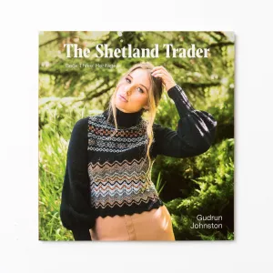 Gudrun Johnston The Shetland Trader - Book Three: Heritage