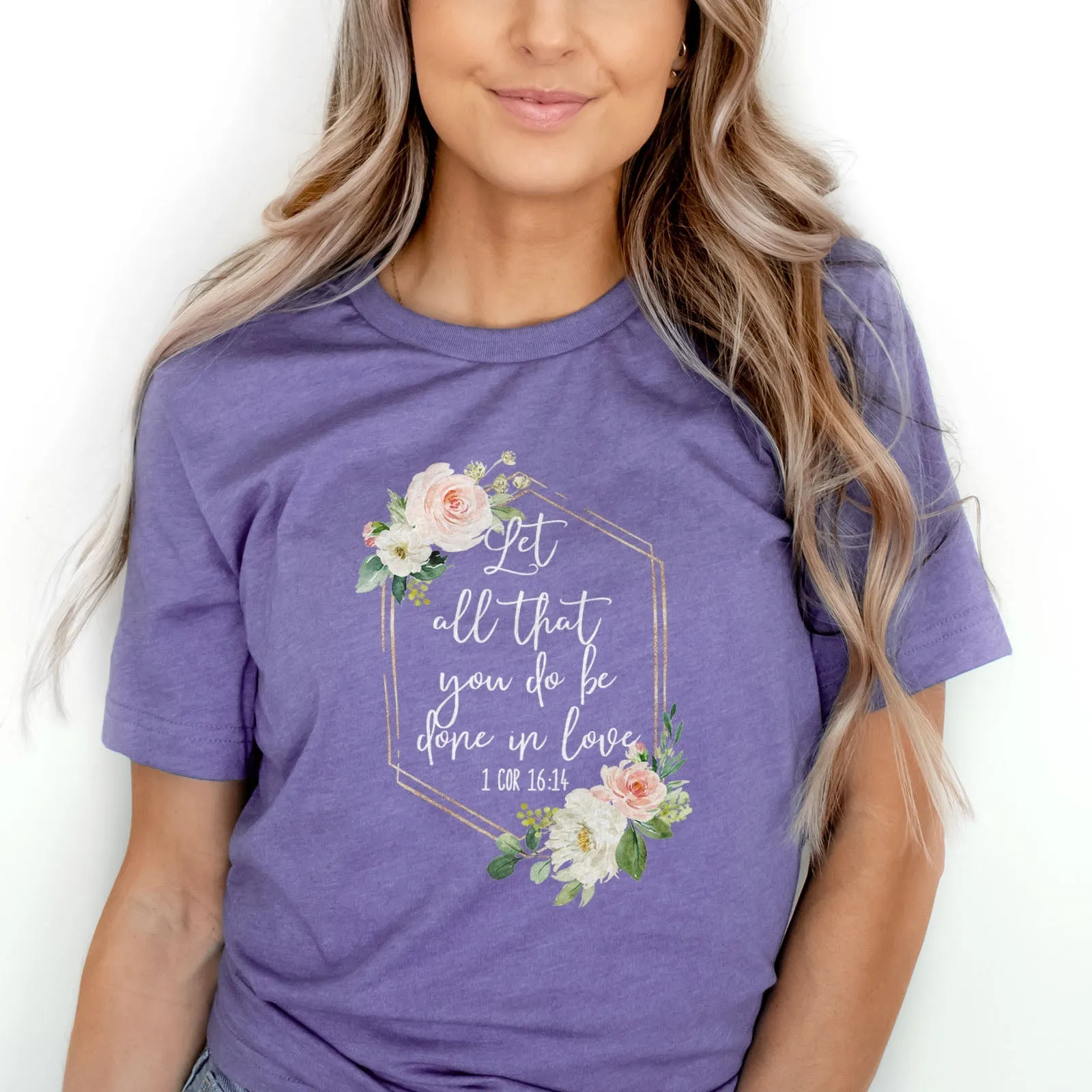 Let All That You Do Be Done With Love 1 Corinthians 16:14 Floral Glitter Tee Shirts For Women - Christian Shirts for Women