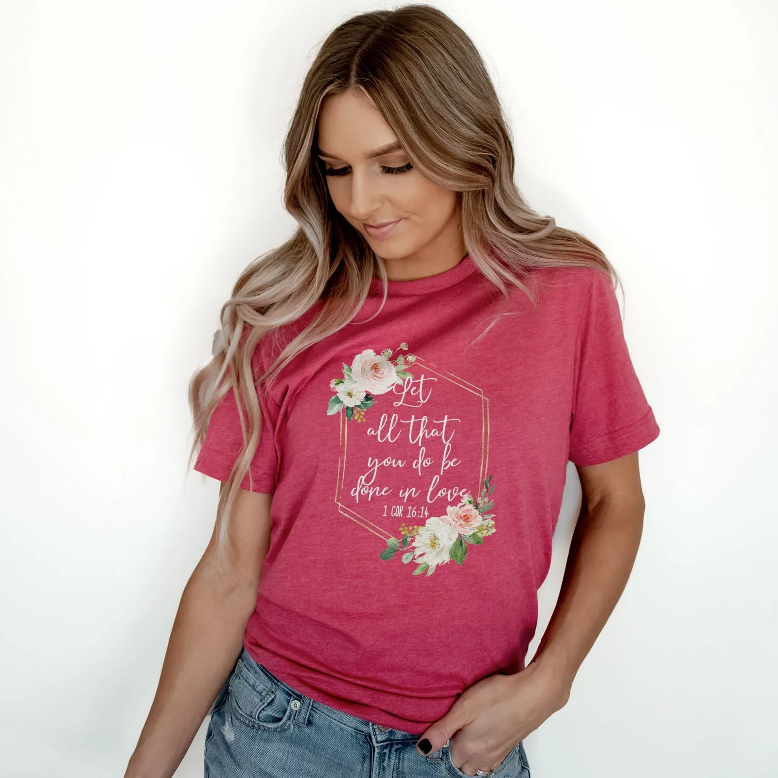 Let All That You Do Be Done With Love 1 Corinthians 16:14 Floral Glitter Tee Shirts For Women - Christian Shirts for Women