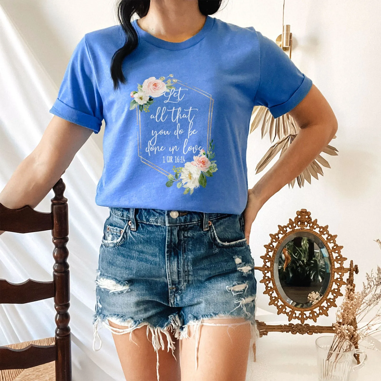 Let All That You Do Be Done With Love 1 Corinthians 16:14 Floral Glitter Tee Shirts For Women - Christian Shirts for Women